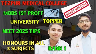 MBBS 1st proff university rank 1 NEET 2025 TIPS NEET MOTIVATION TEZPUR MEDICAL COLLEGE [upl. by Acirea]