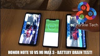 Honor Note 10 vs Xiaomi Mi Max 3  Battery Drain Test [upl. by Hollyanne787]