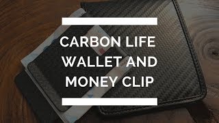 Carbon Life Wallet and Money Clip Review [upl. by Bernt]