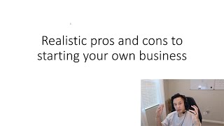 Realistic pros and cons to starting your own business episode 147 [upl. by Yanaj]