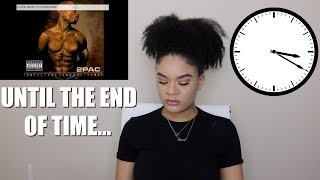 2PAC quotUNTIL THE END OF TIMEquot  REACTION [upl. by Fillender]