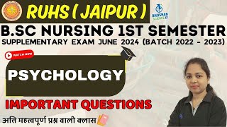 RUHS BSC Nursing 1st Sem Imp Questions OF PSYCHOLOGY  SUPPLEMENTARY EXAM JUNE BATCH 2022  23 [upl. by Bunder]