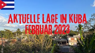 Aktuelle Lage in Kuba  Februar 2023  Einreisebestimmung Touristenkarte Strom [upl. by El]