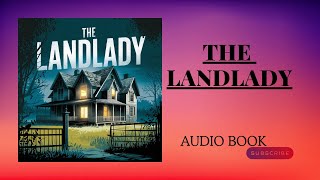 THE LANDLADY AUDIO BOOK [upl. by Donoho101]