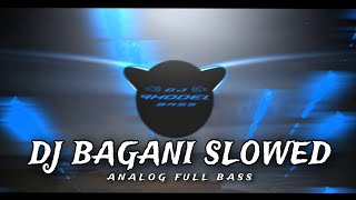 DJ BAGANI  Oh Caraga SLOWED  ANALOG FULL BASS REMIX  DJ Rhodel Bass [upl. by Amarillas]