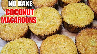 No Bake Best COCONUT MACAROONS  Mabentang PangNegoso  💓 Coconut Macaroons without Oven [upl. by Eanel252]