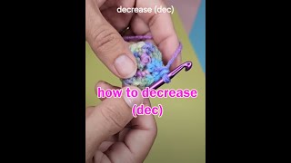 How to Decrease in crochet dec [upl. by Clarence163]