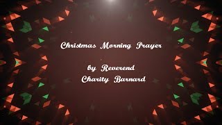 2023 Christmas Morning Prayer [upl. by Wilscam]