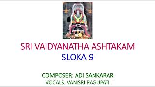 Learn to Chant Vaidyanatha Ashtakam  Sloka 9 [upl. by Settle]