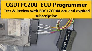 CGDI FC200 ECU Programmer  Review amp Tests with EDC17CP44 and expired subscription [upl. by Recnal]