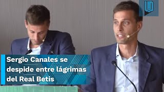 🎙️😢Sergio Canales se despide entre lágrimas del Real Betis I Destino Rayados de Monterrey [upl. by Riffle]