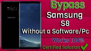 Bypass Samsung s8 google account without pcsoftware The best video that works 1000 [upl. by Yltsew]