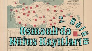 Osmanlıda Nufüs Defterleri 2 Bölüm Temettuat Sayımları ve Kayıtları Ortak Payda [upl. by Nellac]