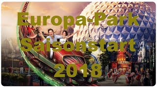 Saisonstart 2018 im EuropaPark EPNews13 [upl. by Malinde687]