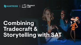 The Product Lab Combining Tradecraft amp Storytelling with SAT [upl. by Sirdna]