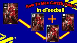 How To Train Gareth Bale Max Level In eFootballPES 23 How To Upgrade Gareth Bale In efootballPes [upl. by Servais]