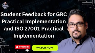 Student Feedback for GRC Practical Implementation and ISO 27001 Practical Implementation [upl. by Osborn]