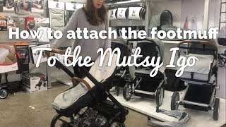 How to Attach the Mutsy Igo Footmuff [upl. by Hartill]