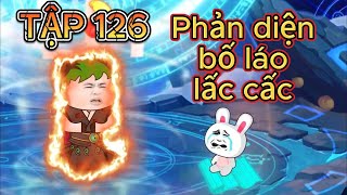 Tập 126 Chuyển sinh thành phản diện bố láo nhất tu chân giới [upl. by Ava860]