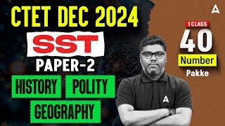 CTET Dec 2024  SST PAPER2  History Polity Geography   1 Class  40 Number पक्के by Sunny Sir [upl. by Daberath]