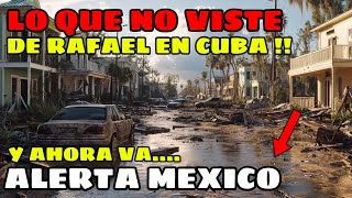 LO QUE NO VISTE DEL IMPACTO DEL HURACAN RAFAEL EN CUBA  Y A DONDE SE DIRIGE HOY CAT 2 [upl. by Caasi]