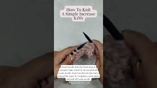 How To Knit An Increase Stitch [upl. by Eveleen]