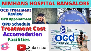 NIMHANS Hospital BangaloreOCD treatment ReviewTreatment costonline OPD appointmentwhere to stay [upl. by Eidnac648]