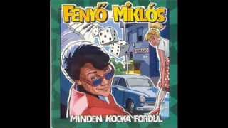 Fenyö Miki Gyere velem Anikó [upl. by Islek376]