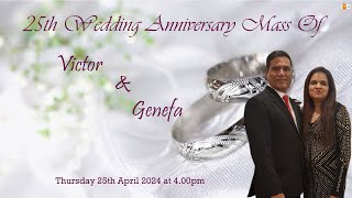 25th Anniversary Mass of Victor amp Genefa  400pm on 25042024  St Alex Church Curtorim [upl. by Clint947]