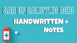 SAR OF SALICYCLIC ACID I ELITE PHARMA NOTE I HANDWRITTEN NOTES [upl. by Leanne]