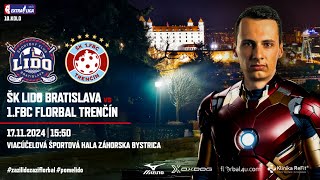 LIVESTREAM  ŠK Lido Prírodovedec Bratislava vs 1 FBC Trenčín 10 kolo [upl. by Zanas]