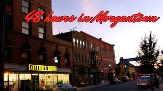 48 hours in Morgantown WV a quick tour [upl. by Yatnuhs610]