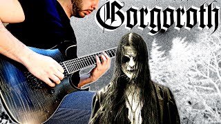 Top 10 Gorgoroth Riffs [upl. by Jacklin]