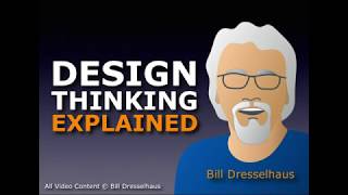 Design Thinking Explained ft Bill Dresselhaus [upl. by Afton295]