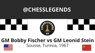 BOBBY FISCHER vs LEONID STEIN Sousse Tunisia 1967 [upl. by Atina]