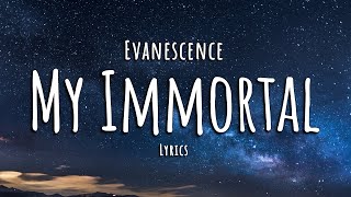 Evanescence  My Immortal Lyrics [upl. by Wallinga]