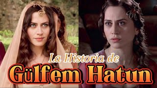 LA VERDADERA HISTORIA DE GULFEM HATUN [upl. by Anneirda]