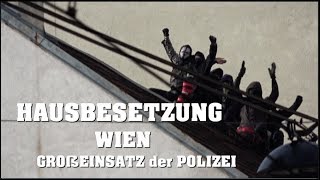 Wien GROßEINSATZ wegen HAUSBESETZUNG  07122018 [upl. by Lucille]