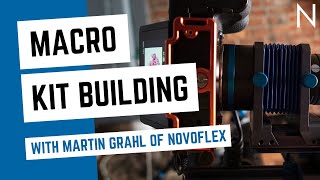 Macro Kit Building with Martin Grahl of NOVOFLEX Webinar Replay from 392021 [upl. by Sivolc]