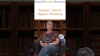 Eminent VS Imminent VS Immanentquick tip for which to use when languagetips education wordmixups [upl. by Imeon]