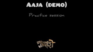 Aaja  Jhutro Demo Practice session [upl. by Macleod630]