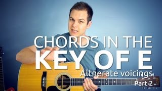 Guitar Lesson Key of E Chords Part 2 Alternate Voicings of E A and B [upl. by Japheth318]