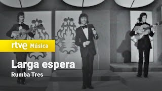 Rumba Tres  quotLarga esperaquot 1973 HD [upl. by Aisyla]