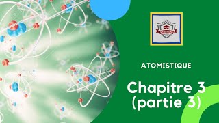 Atomistique s1  chapitre 3 Module quantique de latome partie 3 [upl. by Davita]