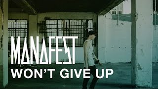 Manafest  Wont Give Up Official Audio [upl. by Troy427]