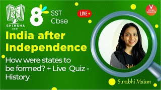 India After Independence P2  How Were States to Be Formed  Class 8 History  Surabhi Maam [upl. by Noraed]