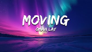 Omah Lay  Moving Lyrics [upl. by Marra]