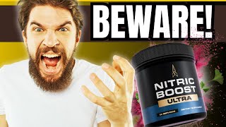 NITRIC BOOST ULTRA BEWARE  NITRIC BOOST REVIEW NITRIC BOOST ULTRA REVIEWS NITRIC [upl. by Corvese]