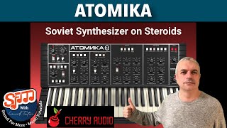 Cherry Audio 🔥ATOMIKA🔥for MAC  Windows  Demo and Tutorial [upl. by Yrekcaz168]