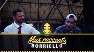 Max racconta Borriello LOSCURA verità del Bomber [upl. by Wiese]